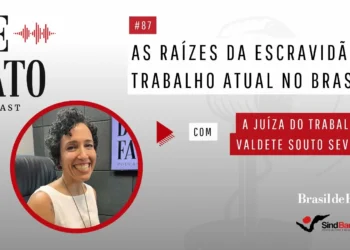 Podcast De Fato #87 | Com a juíza do trabalho Valdete Souto Severo