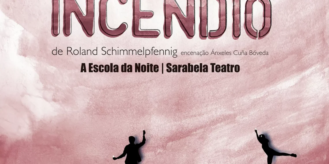 Coprodução lusogalega estreia “O Grande Incêndio” de Schimmelp