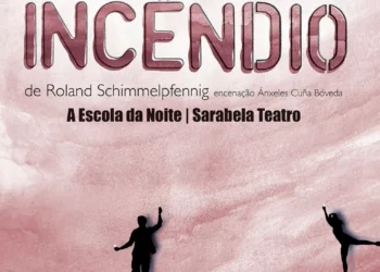 Coprodução lusogalega estreia “O Grande Incêndio” de Schimmelp